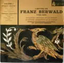 Franz Berwald, Stockholms Filharmoniska Orkester, Hans Schmidt-Isserstedt: L'œvre De Franz Berwald Volume 1 (Symphonie «Serieuse» En Sol Mineur) /  (Symphonie «Singuliére» En 