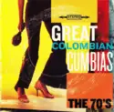Various: Great Colombian Cumbias... The 70's