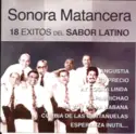 La Sonora Matancera: 18 Éxitos Del Sabor Latino