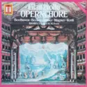 Ludwig van Beethoven • Hector Berlioz • Carl Maria von Weber • Richard Wagner • Giuseppe Verdi: Glanzvolle Opernchöre
