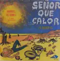 Manuel De Gomez Y Sus Cansados: Señor Que Calor