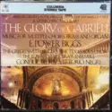 E. Power Biggs, Vittorio Negri, Gregg Smith Singers, Texas Boys' Choir, The Edward Tarr Brass Ensemble: The Glory Of Gabrieli: Music For Multiple Choirs, Brass and Organ
