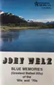 Joey Welz: Blue Memories (Greatest Ballad Hits Of The '60s And '70s)