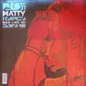 Natty [3]: Man Like I & I / Man Like I