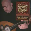 Hosam Hayek: Stranger In My Homeland = Ghareeb Fe Watani