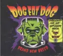 Dog Eat Dog: Brand New Breed