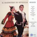 Gioacchino Rossini / Tito Gobbi, Maria Callas, Luigi Alva, Nicola Zaccaria, Fritz Ollendorff, Philharmonia Orchestra And Philharmonia Chorus, Alceo Galliera: Il Barbiere Di Siviglia