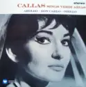 Giuseppe Verdi / Maria Callas: Callas Sings Verdi Arias (Aroldo • Don Carlo • Otello)
