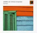 Barrio de tango ensemble: Barrilete