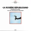 Various: La Rosière Républicaine (Europäische Musik Nach Der Französischen Revolution)