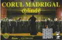 Corul Madrigal: Colinde