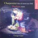 Marc Antoine Charpentier, Francis Poulenc - St. John's College Choir, City Of London Sinfonia, George Guest [2]: Messe De Minuit Pour Noël / Motets
