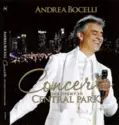 Andrea Bocelli: Concerto: One Night In Central Park