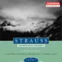 Richard Strauss - Royal Scottish National Orchestra • Neeme Järvi: Symphonic Poems Volume 1: Eine Alpensinfonie