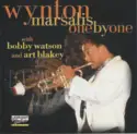 Wynton Marsalis With Bobby Watson [2] And Art Blakey: One By One