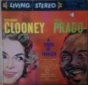 Perez Prado, Rosemary Clooney: A Touch Of Tabasco