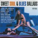 Various: Sweet Soul & Blues Ballads