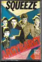 Squeeze [2]: Argybargy