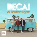 Decai: Que Peligroso Es El Amor