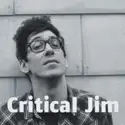 Critical Jim: Critical Jim