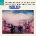 The Modern Jazz Quartet: Plays One Never Knows