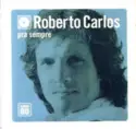 Roberto Carlos: Pra Sempre - Anos 80