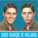 Chico Buarque De Hollanda: Chico Buarque De Hollanda