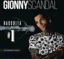 Gionnyscandal: Raccolta#1