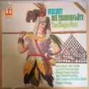 Wolfgang Amadeus Mozart, Ferenc Fricsay, RIAS Symphonie-Orchester Berlin, RIAS-Kammerchor, Berliner Motettenchor, Maria Stader, Rita Streich, Lisa Otto, Ernst Haefliger, Dietrich Fischer-Dieskau, Josef Greindl, Kim Borg: Mozart - Die Zauberflöte = The Magic Flute