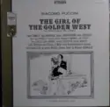Giacomo Puccini, Carla Gavazzi, Ugo Savarese, Arturo Basile: The Girl Of The Golden West