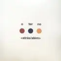O Terno: <Atrás/Além>