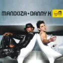 Mandoza + Danny K.: Same Difference