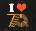 Various: I Love 70's