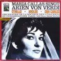 Maria Callas ; Orchestre De La Société Des Concerts Du Conservato, Nicola Rescigno, Giuseppe Verdi: Maria Callas Singt Arien Von Verdi (Othello / Aroldo / Don Carlos)