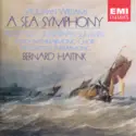 Ralph Vaughan Williams - Felicity Lott, Jonathan Summers, London Philharmonic Choir, London Philharmonic Orchestra, Bernard Haitink: A Sea Symphony