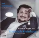 Felix Mendelssohn-Bartholdy, Friedrich Kleinhapl, Andreas Woyke: Sonatas & Songs