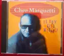 Cheo Marquetti: El Rey Del Ritmo