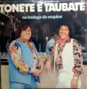 Tonete E Taubaté: Na Bodega Da Esquina