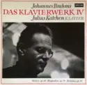 Johannes Brahms, Julius Katchen: Das Klavierwerk IV - Walzer, Op. 39 - Rhapsodien, Op. 79 - Balladen, Op. 10