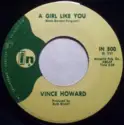 Vince Howard [2]: A Girl Like You / Silly Ole You