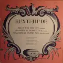 Dieterich Buxtehude - Anna-Maria Augenstein, Hetty Plümacher, Schwäbischer Singkreis, Schwäbisches Symphonieorchester Reutlingen, Herbert Liedecke Conductor Hans Grischkat: Alles Was Ihr Tut / Magnificat Noni Toni / Magnificat For Chorus
