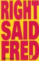 Right Said Fred: Up