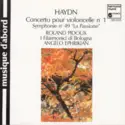 Joseph Haydn - Roland Pidoux, Orchestra Del Teatro Comunale Di Bologna, Angelo Ephrikian: Concerto Pour Violoncelle N° 1. Symphonie N° 49 "La Passione"