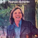 Marcos Roberto: Amor, Amor, Amor