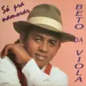 Beto Da Viola: Só Pra Namorar