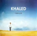 Khaled: C'est La Vie