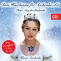 Karel Svoboda: Drei Haselnüsse Für Aschenbrödel / Three Nuts For Cinderella - The Complete Film Score