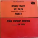 Richard Strauss, Wiener Symphoniker Conducted By Henry Swoboda: Aus Italien - Symphonic Fantasy In G Major, Op. 16 / Macbeth - Symphonic Poem, Op. 23