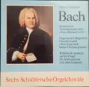 Johann Sebastian Bach – Wilhelm Krumbach: Sechs Schüblersche Orgelchoräle