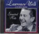 Lawrence Welk & His Music Makers: Greatest Hits